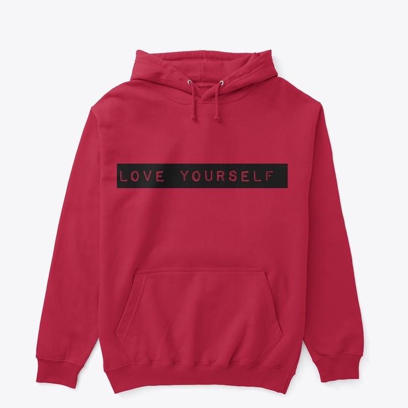 Love Yourself hoodies 