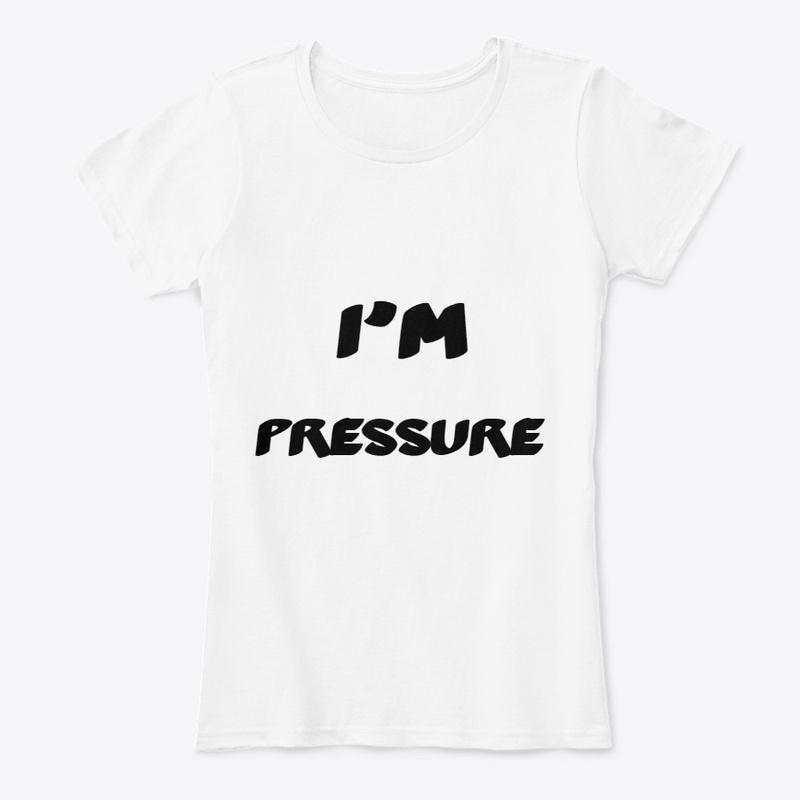 Ladies IM PRESSURE MERCH 