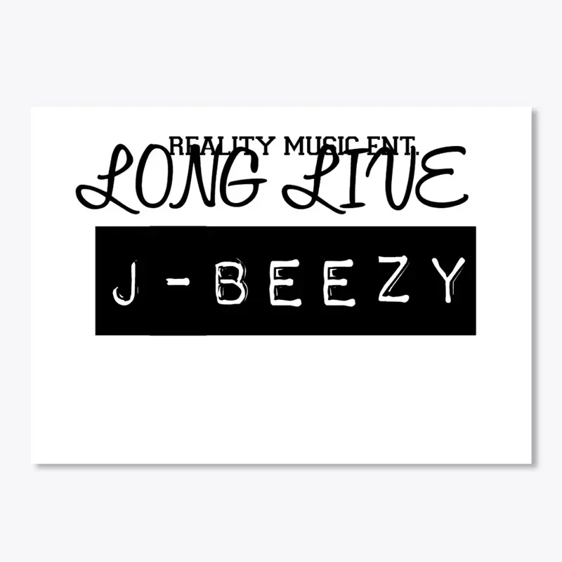 LONG LIVE J-BEEZY MERCH 